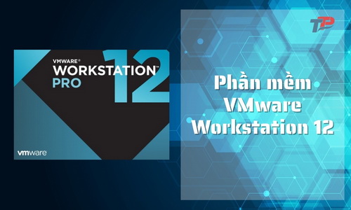 Download | Tải Phần Mềm | KEY | Vmware Workstation 12 – Phần mềm chạy các máy ảo như hệ điều hành Linux, Mac và Windows